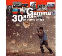 Gamma: 30 ans de photoreportage