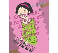 Gammes, Arpèges et Accords pour le Clavier
