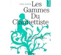 GAMMES DU CLARINETTISTE POUR MUSIQUE DU XIXE SIECLE