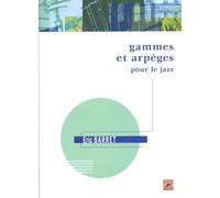 Gammes et arpeges pour le jazz - eric barret - BARRET ERIC - Outre Mesure - broché - Partition