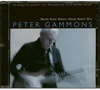 Gammons, Peter - Slow Down Never G. [Import]