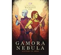 Gamora and Nebula: Sisters in Arms