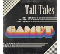 Gamut/ Tall Tales