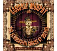 Gandalf Murphy and The Slambovian Circus of Dreams - A Good Thief Tips His Hat [Import]