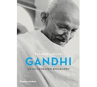 Gandhi: An Illustrated Biography