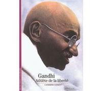 Catherine Clément – Gandhi, athlète de la liberté – Broché – Gallimard