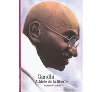 Catherine Clément – Gandhi, athlète de la liberté – Broché – Gallimard
