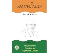 Gandhi Ji Quiz: About the life, work and philosophy of the Mahatma