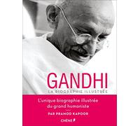 Gandhi: La biographie illustrée