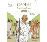 Gandhi, le pèlerin de la paix, en BD