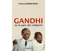Gandhi Ou La Paix Des Religions