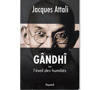 Gândhî: ou l'éveil des humiliés
