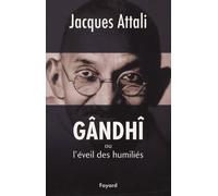 Gândhî Ou L'éveil Des Humiliés - Biographie