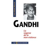 Gandhi, sagesse de la non-violence