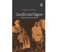 Gandhi & Tagore Gangeya Gangeya Mukherji Reader In English At Mahamati Prannath Mahavidyalaya Mukherji, Uttar Pradesh Mau - Chitrakoot, India (Auteur)