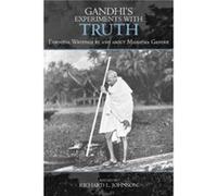 Gandhis Experiments with Truth by Edited by Richard L Johnson Richard L. Johnson (Auteur)