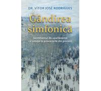 Gandirea simfonica - Vitor Jose Rodriguez, Editie in limba romana