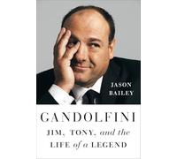 Gandolfini: Jim, Tony, and the Life of a Legend