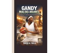 GANDY MALOU-MAMEL: The Making of a Women’s Basketball Rising Talent