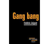 Gang bang: Enquête sur la pornographie de la démolition