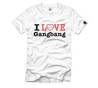 Gang Bang Love Fun culte Amusant Humoristique Inscription Love - T-Shirt # 642 - Blanc - Small