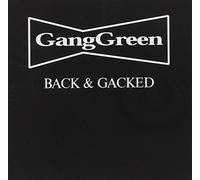 Gang Green - Back & Gacked [Import]