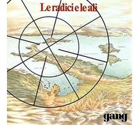 The Gang - Le Radici E Le Ali [Import]