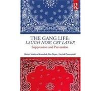 Gang Life Laugh Now Cry Later Robert Matthew Brzenchek, Ben Pieper, Garrick Plonczynski (Auteur)
