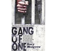 Gang of One: One Man's Incredible Battle to Find his Missing Daughter