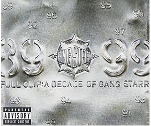 Gang Starr - Full Clip: Decade of Gang Starr