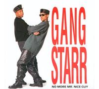 Gang Starr - No More Mr Nice Guy