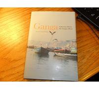 Ganga: A Journey Down the Ganges River
