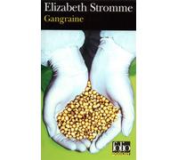 Gangraine - Elizabeth Stromme - Gallimard - Poche - Roman