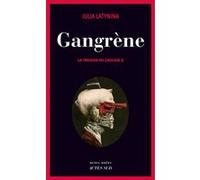 Gangrène: La Trilogie du Caucase 2