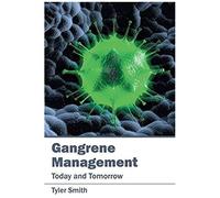 Gangrene Management