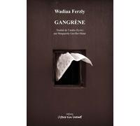 Gangrène - Wadi,at al- Firzili - L'espace D'un Instant - broché - Théâtre