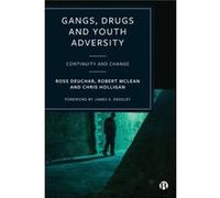 Gangs Drugs and Youth Adversity by Chris University of the West of Scotland Holligan Chris University of the West of Scotland Holligan (Auteur)
