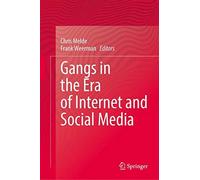 Gangs In The Era Of Internet And Social Media