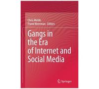Gangs In The Era Of Internet And Social Media