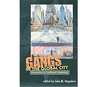 Gangs in the Global City, The History of Communication (Hco)
