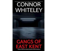 Gangs of East Kent: A Bettie Private Investigator Mystery Novella
