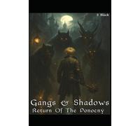 Gangs & Shadows: Return Of The Ponocny
