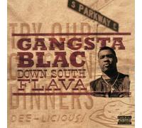 Gangsta Blac - Down South Flava [Import]