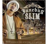 Junebug Slim - Gangsta Love