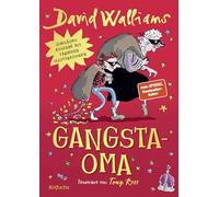 Gangsta-Oma: Limitierte Jubiläumsausgabe: Der Kinderbuch-Klassiker jetzt farbig illustriert, mit exklusiven Rätseln und Nachwort des Autors für Kinder ab 10 Jahren