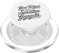Gangsta sensible, Dieu ne plaise, je suis sensible PopSockets PopGrip pour MagSafe
