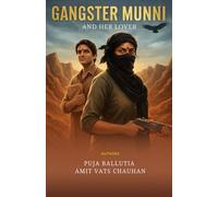 Gangster Munni And Her Lover: Love Turned Lethal. Trust Turned Toxic | A Romantic Thriller of Obsession, Betrayal, and Revenge