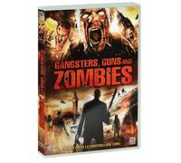 Gangsters, guns and zombies