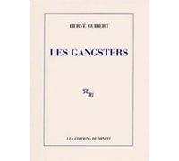Gangsters Hervé Guibert (Auteur)