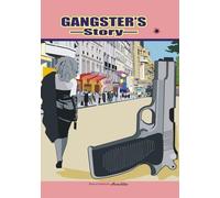 Gangster's Story: Gangster's Story